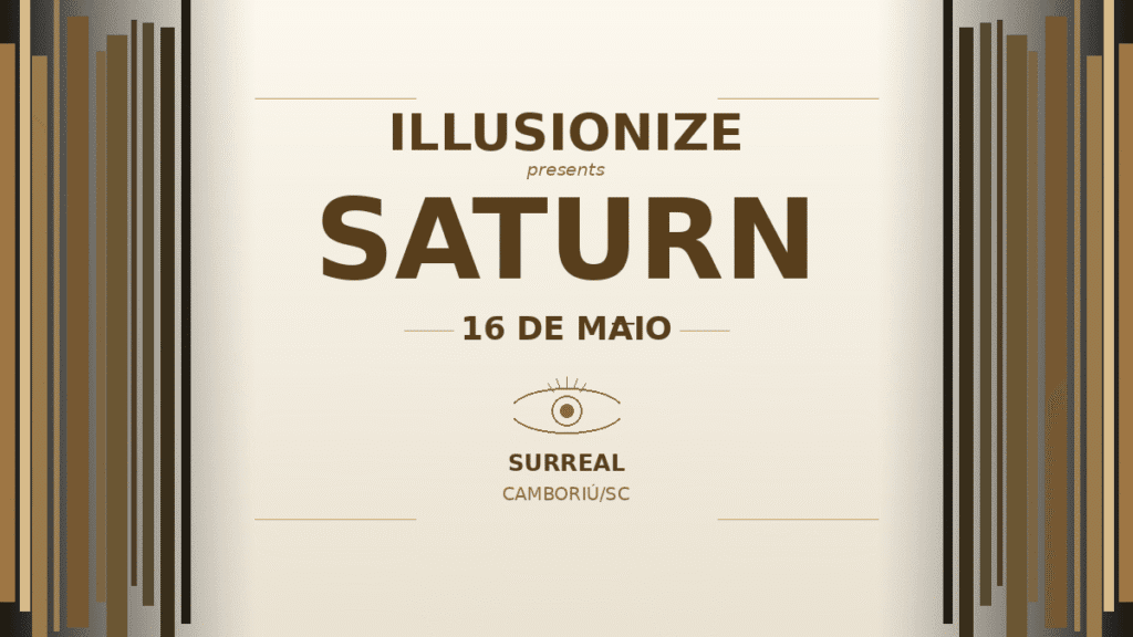 Illusionize no evento Saturn 2026 no Surreal Park em Camboriú com experiência imersiva de música eletrônica