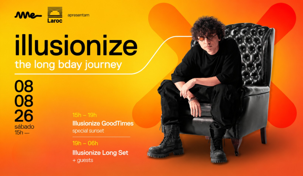 Illusionize anuncia The Long Bday Journey com festa de 15 horas entre Ame Club e Laroc em agosto de 2026